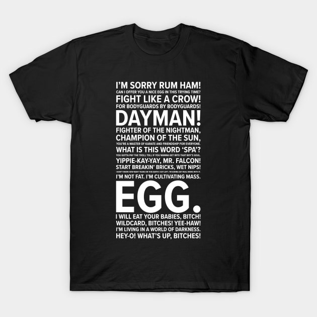 It's Always Sunny Quotes T-Shirt by barberdesigniow